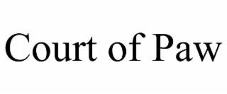 COURT OF PAW