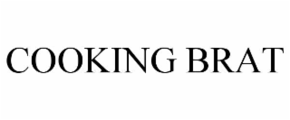 COOKING BRAT