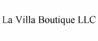 LA VILLA BOUTIQUE LLC