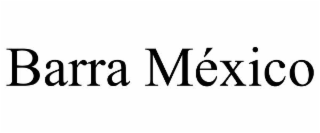 BARRA MÉXICO