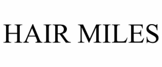 HAIR MILES