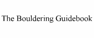 THE BOULDERING GUIDEBOOK