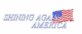 SHINING AGAIN AMERICA