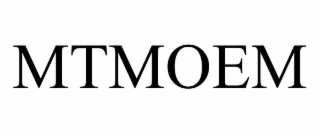 MTMOEM