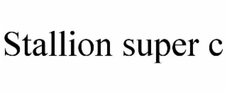 STALLION SUPER C