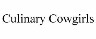 CULINARY COWGIRLS
