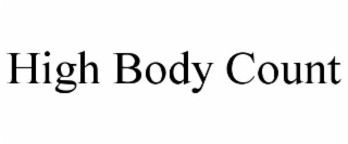 HIGH BODY COUNT