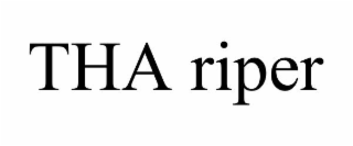 THA RIPER