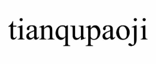 TIANQUPAOJI