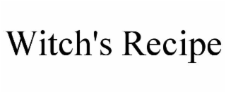WITCH'S RECIPE