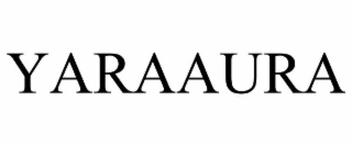 YARAAURA