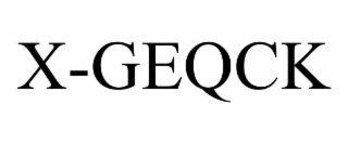 X-GEQCK