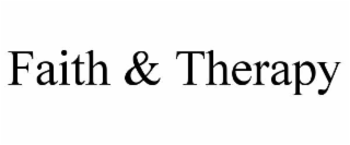 FAITH & THERAPY