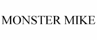 MONSTER MIKE