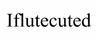 IFLUTECUTED