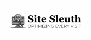 SITE SLEUTH OPTIMIZING EVERY VISIT