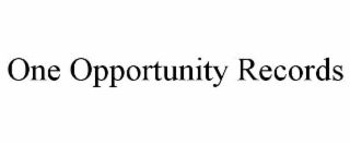 ONE OPPORTUNITY RECORDS