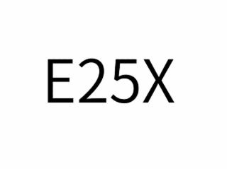 E25X