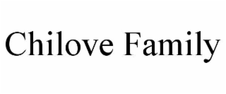 CHILOVE FAMILY