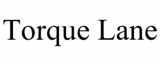 TORQUE LANE