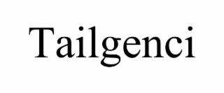 TAILGENCI