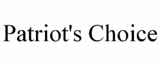 PATRIOT'S CHOICE