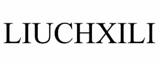 LIUCHXILI