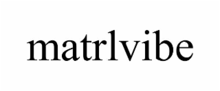 MATRLVIBE