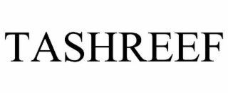 TASHREEF