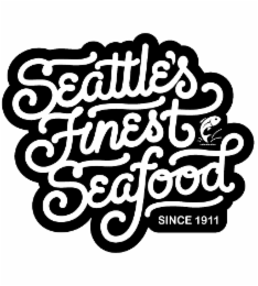 SEATTLE'S FINEST SEAFOOD