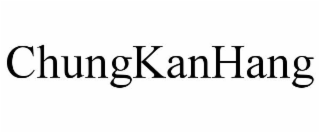 CHUNGKANHANG