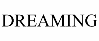 DREAMING