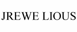 JREWE LIOUS