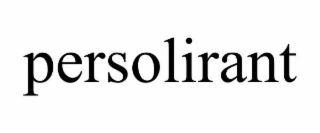 PERSOLIRANT