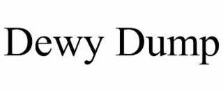 DEWY DUMP