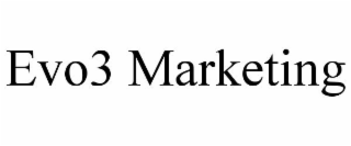 EVO3 MARKETING