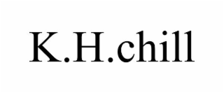 K.H.CHILL