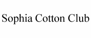 SOPHIA COTTON CLUB
