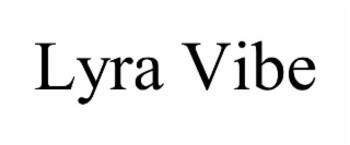 LYRA VIBE