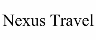 NEXUS TRAVEL