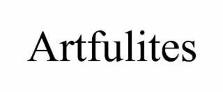 ARTFULITES