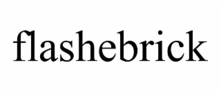 FLASHEBRICK