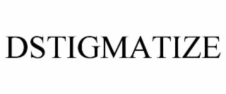 DSTIGMATIZE