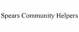 SPEARS COMMUNITY HELPERS