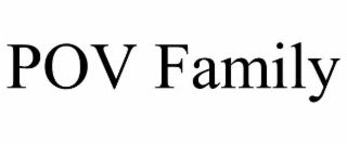 POV FAMILY