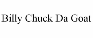 BILLY CHUCK DA GOAT