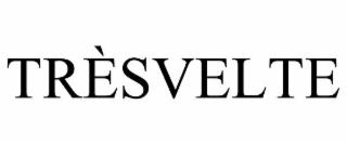 TRÈSVELTE