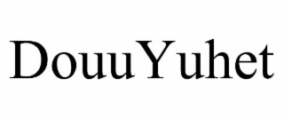 DOUUYUHET