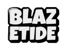 BLAZ ETIDE