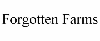 FORGOTTEN FARMS
